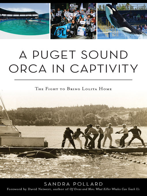Title details for A Puget Sound Orca in Captivity by Sandra Pollard - Available